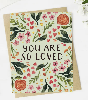 you are so loved